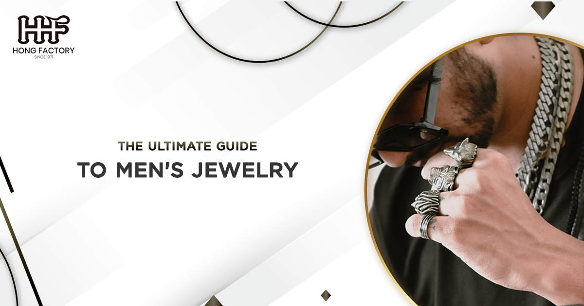 The Ultimate Guide to Men’s Jewelry and How You Can Choose the Perfect Piece for Your Look